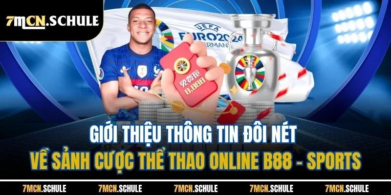 Giới thiệu thông tin đôi nét về sảnh cược thể thao online B88 - Sports