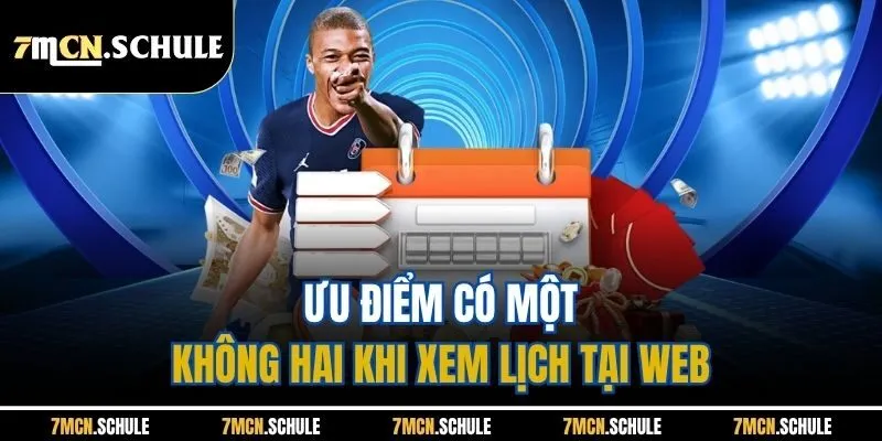 Ưu điểm có một không hai khi xem lịch tại web
